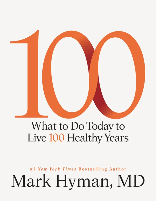 Cover of 100 by Mark Hyman