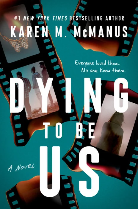 Cover of Dying to Be Us by Karen M. McManus