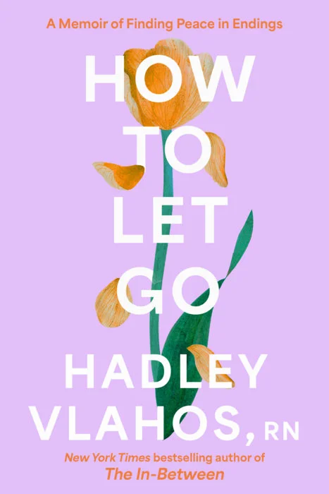 Cover of How to Let Go by Hadley Vlahos