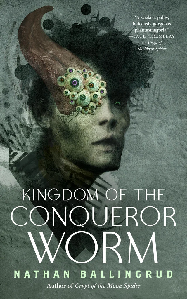 Cover of Kingdom of the Conqueror Worm by Nathan Ballingrud