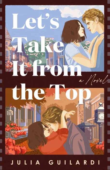 Cover of Let's Take It from the Top by Julia Guilardi