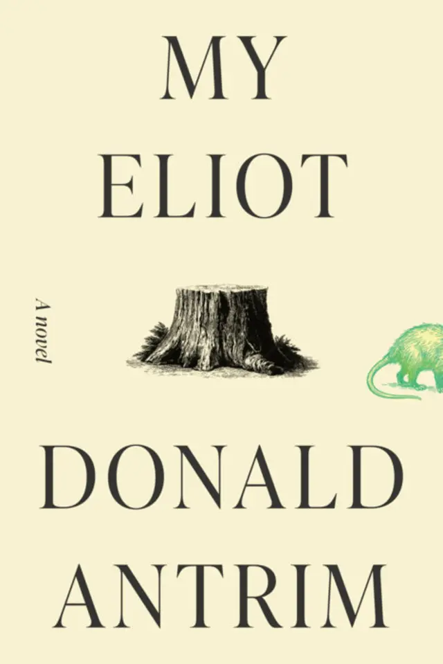 Cover of My Eliot by Donald Antrim