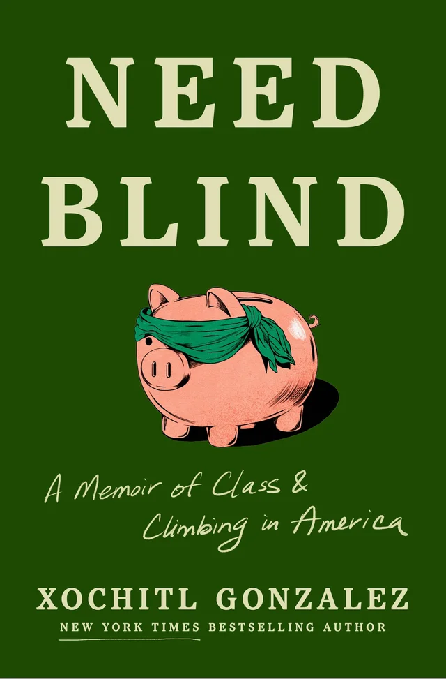 Cover of Need Blind by Xochitl Gonzalez