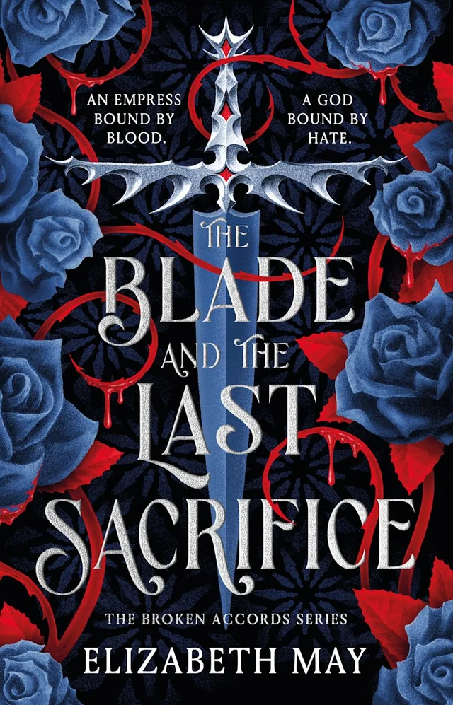 Cover of The Blade and the Last Sacrifice by Elizabeth May