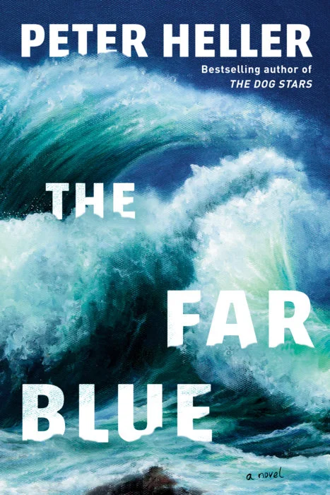 Cover of The Far Blue by Peter Heller