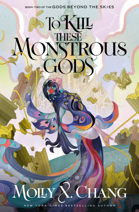 Cover of To Kill These Monstrous Gods by Molly X. Chang