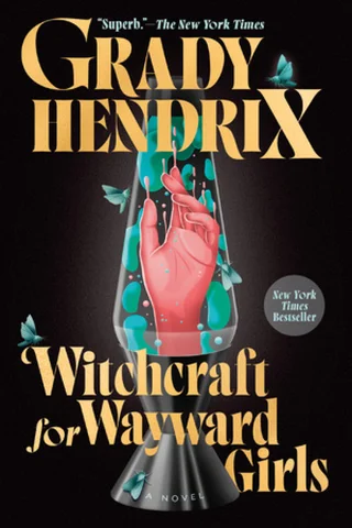 Cover of Witchcraft for Wayward Girls by Grady Hendrix